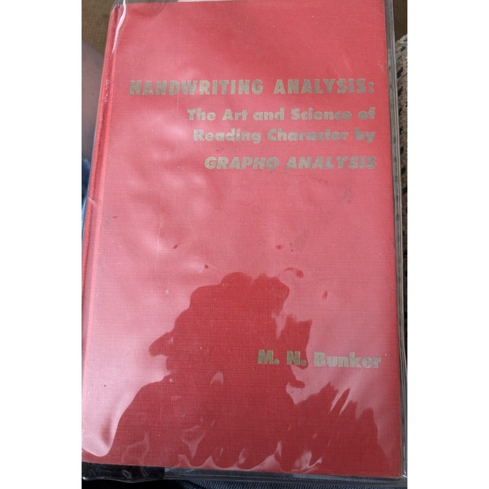 Handwriting Analysis: The Art & Science of Reading Character by M.N Bunker 1959